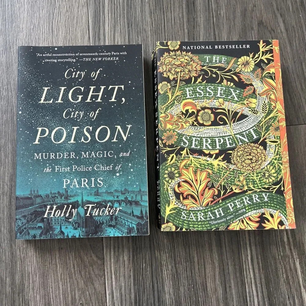 City Of Light, City Of Poison Holly Tucker & The Essex Serpent Sarah Perry Books